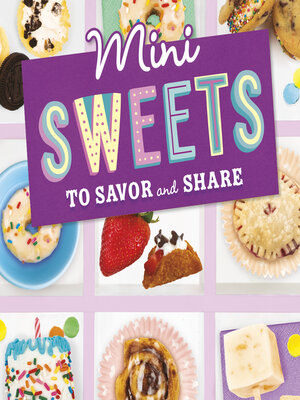 cover image of Mini Sweets to Savor and Share